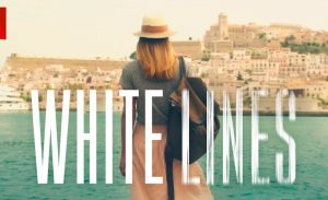 White Lines seizoen 2 netflix